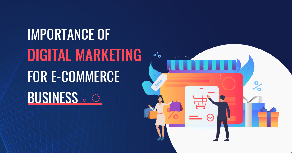 What is the Importance of E Commerce in E Marketing