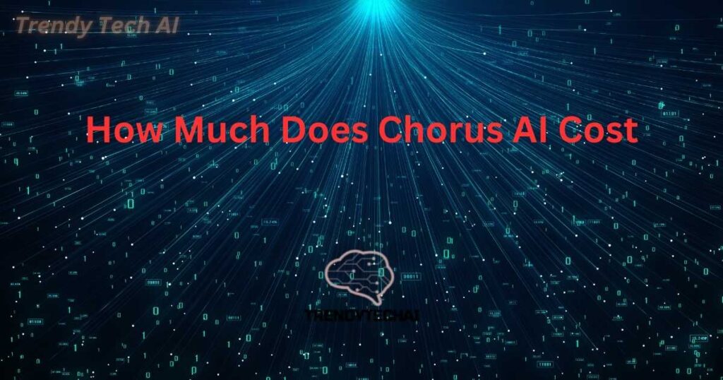How Much Does Chorus AI Cost