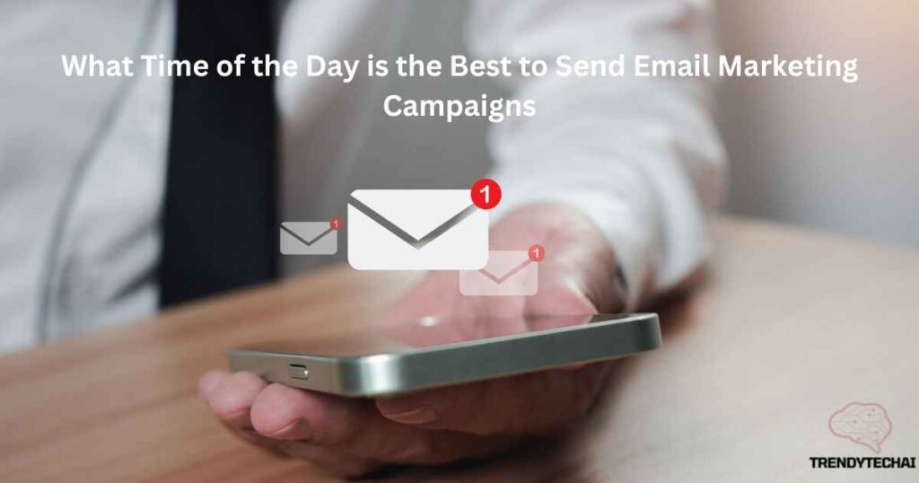 What Time of the Day is the Best to Send Email Marketing Campaigns