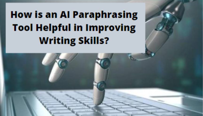 Is A Paraphrasing Tool Helpful For Affiliate Content Writing